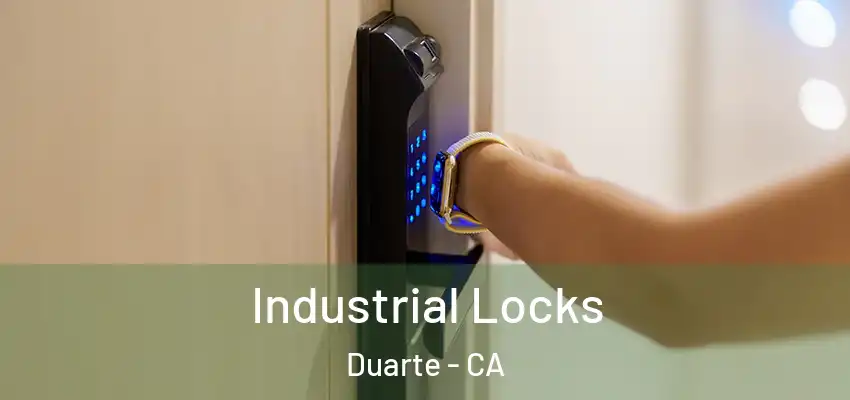  Industrial Locks Duarte - CA